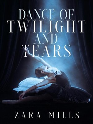 cover image of Dance of Twilight and Tears